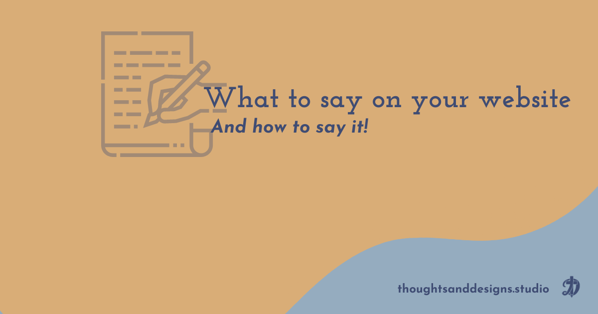 What to say on your website and how to say it