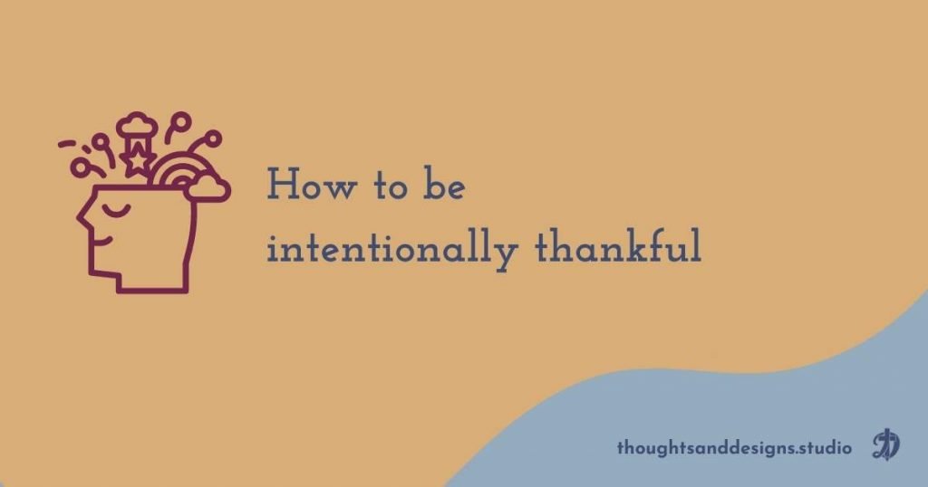 How to be intentionally thankful