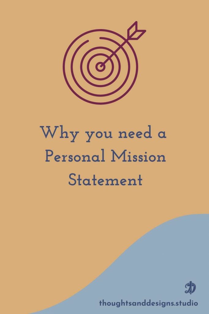 Why you need a personal mission statement
