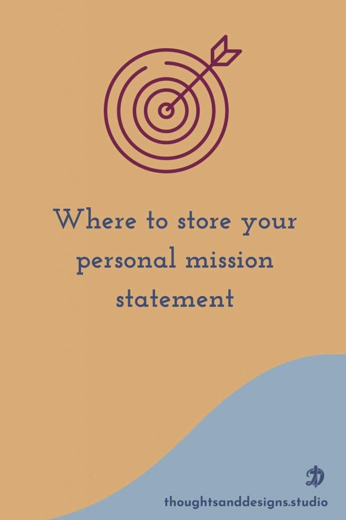 Where to store your personal mission statement