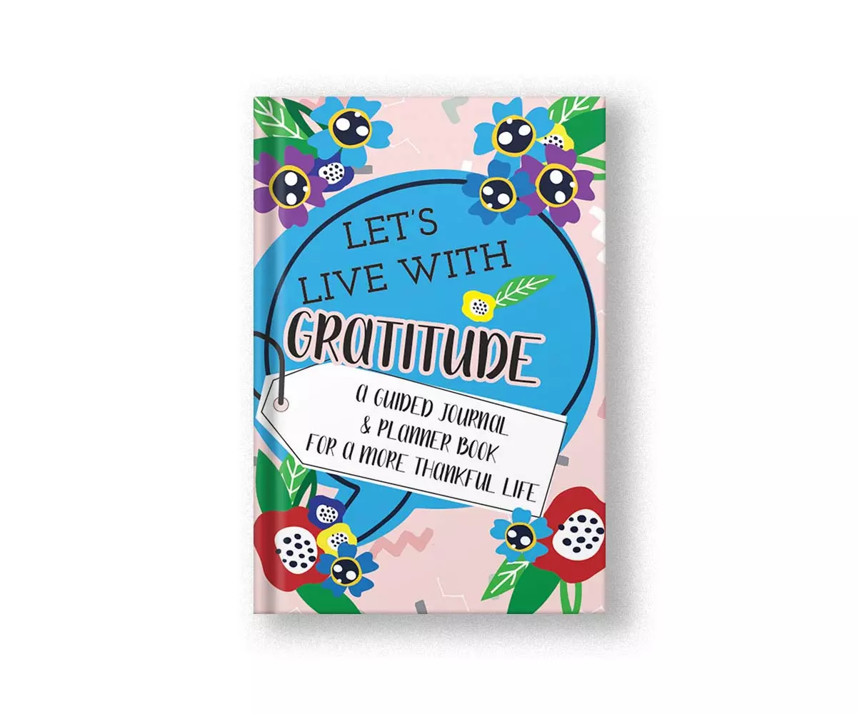 Let’s Live with Gratitude Journal with Undated Planner