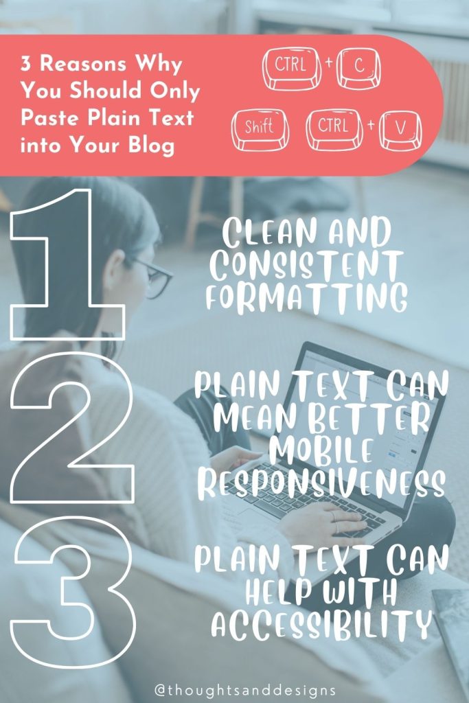 3 Reasons why you should only paste plain text into your blog